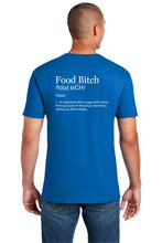 Load image into Gallery viewer, Food Bitch T-Shirt
